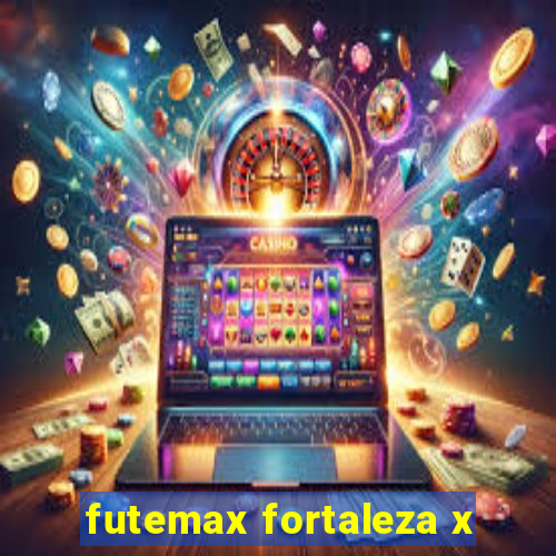 futemax fortaleza x